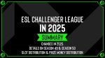 ESL announces format for ESL Challenger League 2025 ESL announces Format for ESL Challenger League 2025