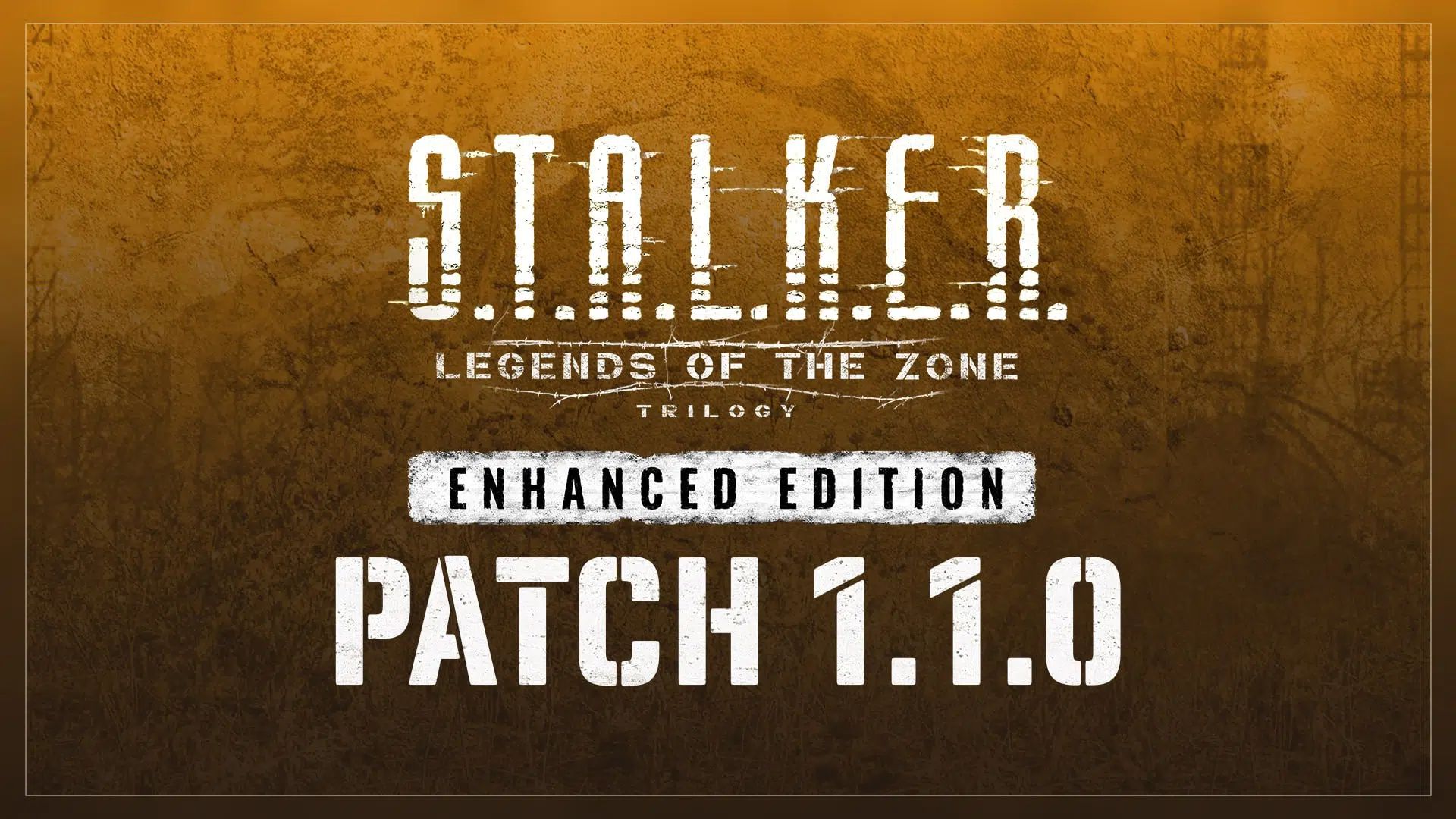 S.T.A.L.K.E.R.: Legends of the Zone Trilogy — Enhanced Edition receives patch 1.1 with bug fixes and mod warnings