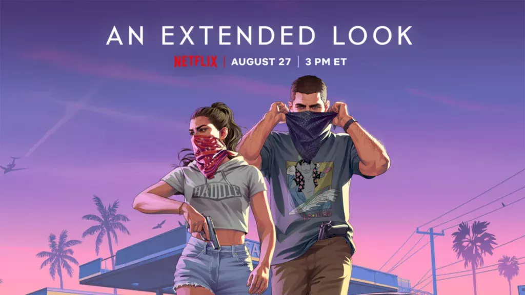 Розширену презентацію Grand Theft Auto VI вперше покажуть на Netflix 27 серпня